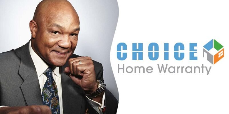 Choice Home Warranty George Foreman Must-Know facts