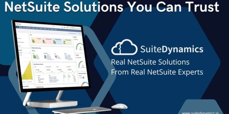 Why Choose NetSuite A Comprehensive Guide to SuiteDynamics Implementation