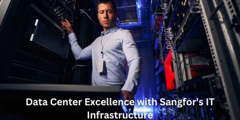 Data Center Excellence with Sangfor's IT Infrastructure