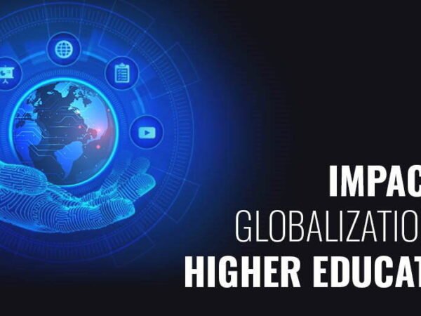 The Impact of Globalization on Higher Education Systems