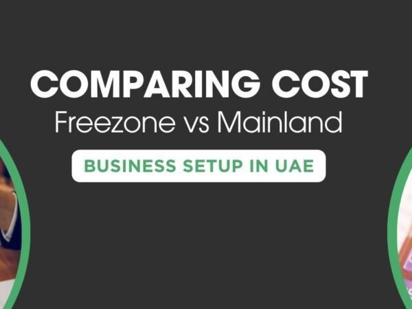 Free Zone vs Mainland Business Setup in UAE