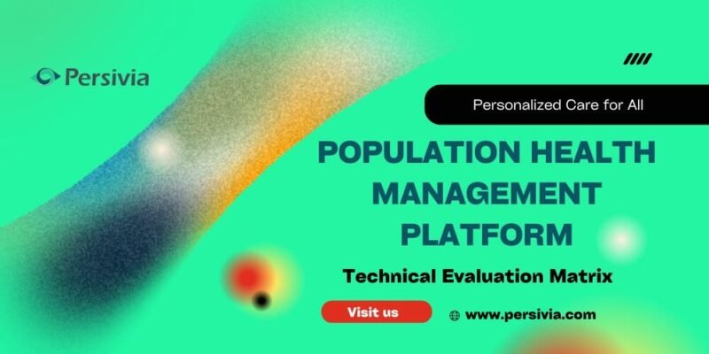 Population Health Management Solution Technical Evaluation Matrix