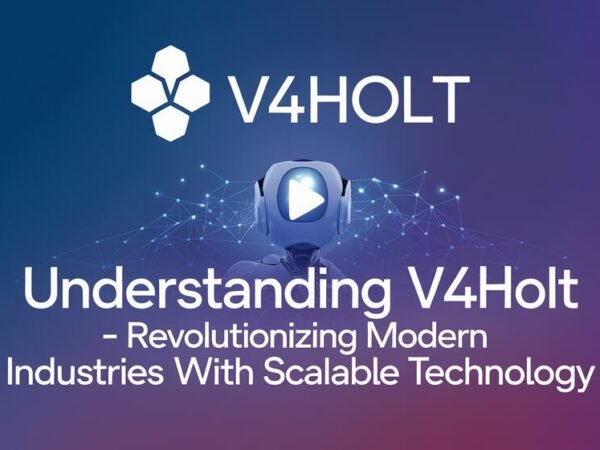 Understanding V4Holt – Revolutionizing Modern Industries with Scalable Technology