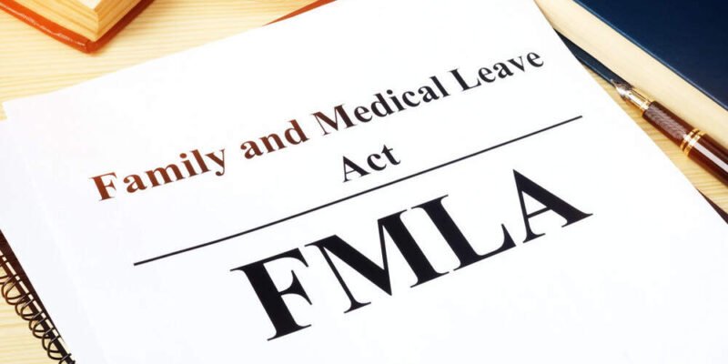 Comprehensive Guide to Understanding and Requesting Family and Medical Leave Act (FMLA) Leave