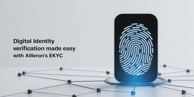 Digital Identity Verification Made Easy with Ailleron's eKYC