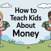 How to Teach Kids About Money