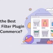 What Is the Best Product Filter Plugin for WooCommerce