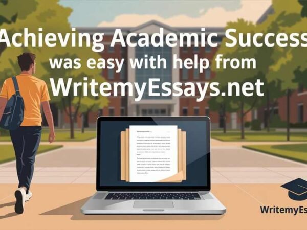 Achieving Academic Success Was Easy With Help From WriteMyEssays.net