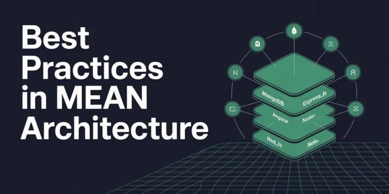 Best Practices in MEAN Architecture
