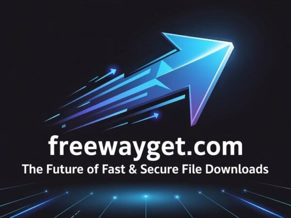 Freewayget.com – The Future of Fast & Secure File Downloads