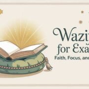Wazifa for Exams Faith, Focus, and Success