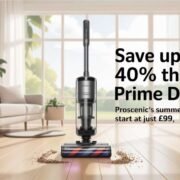 Save Up to 40% This Prime Day 2025 — Proscenic's Summer-Ready Vacuums Start at Just £99